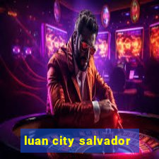 luan city salvador